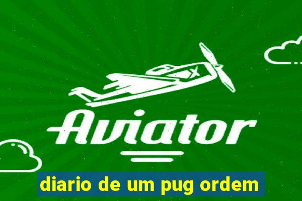 diario de um pug ordem